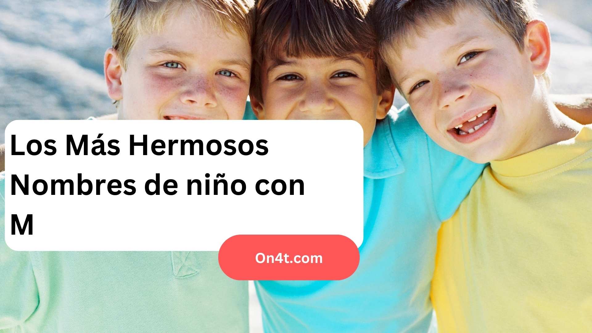 Los Más Hermosos Nombres de niño con M