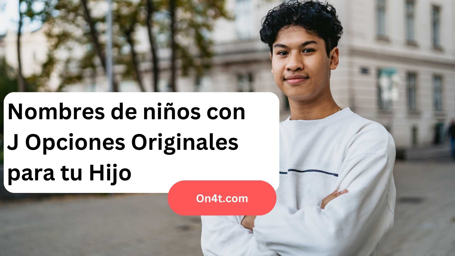 Nombres de niños con J Opciones Originales para tu Hijo