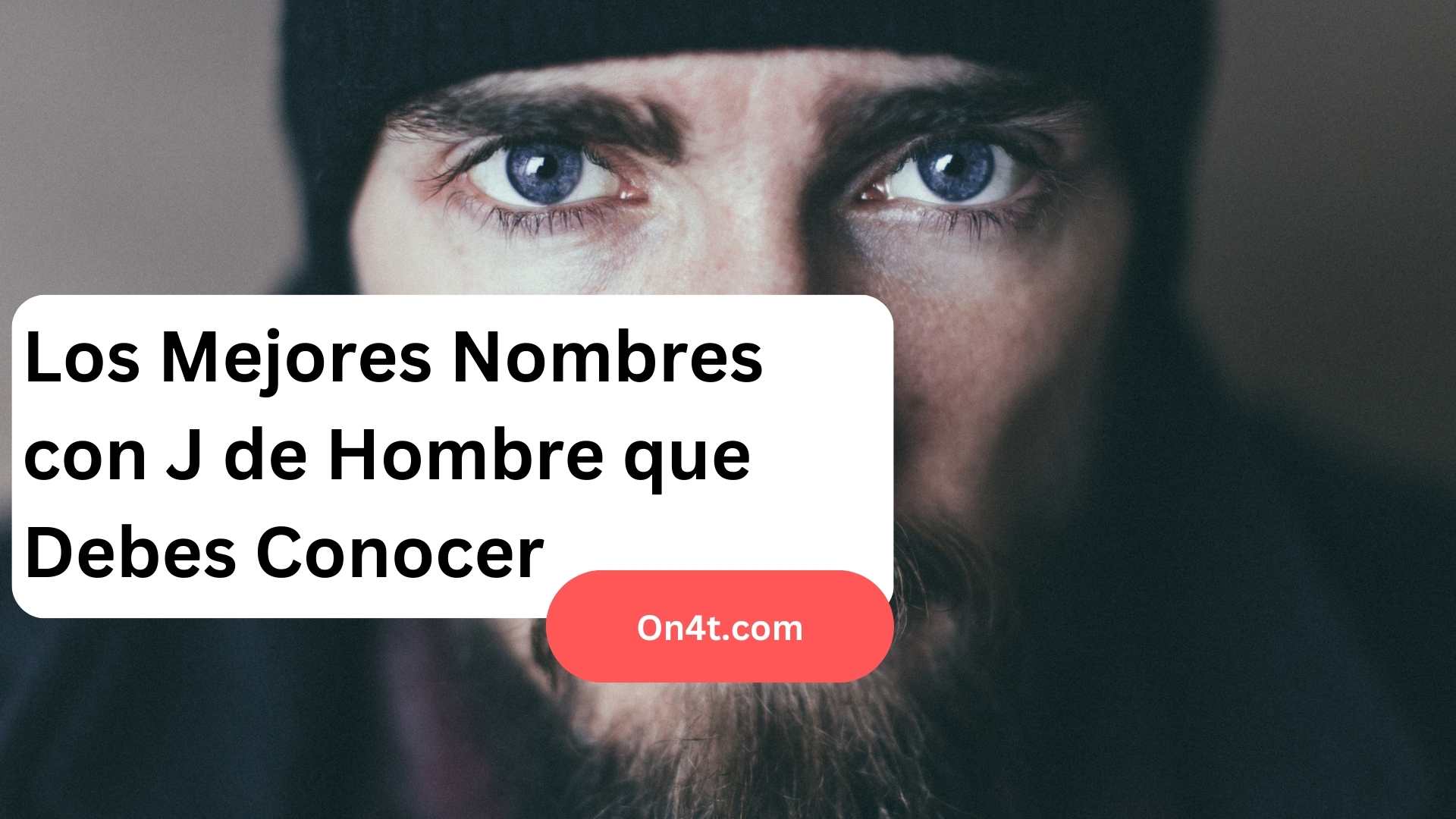 Los Mejores Nombres con J de Hombre que Debes Conocer