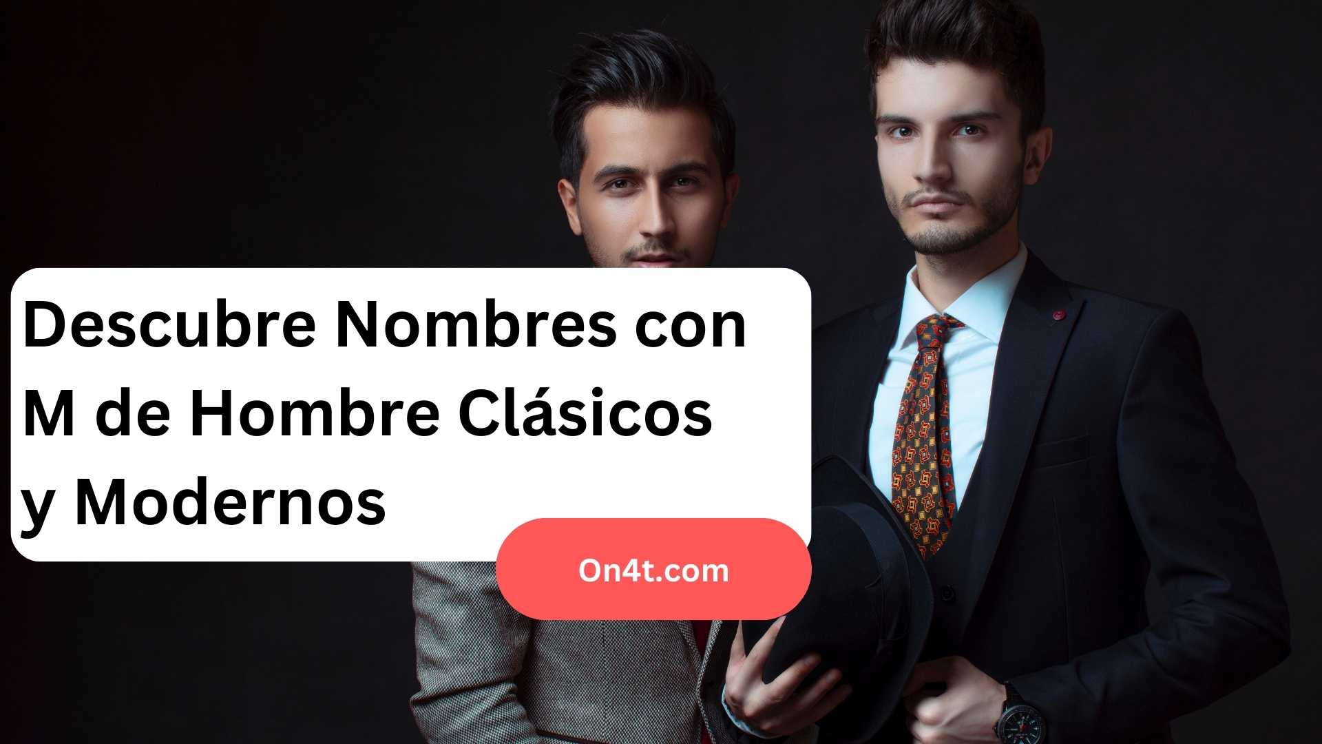 Descubre Nombres con M de Hombre Clásicos y Modernos