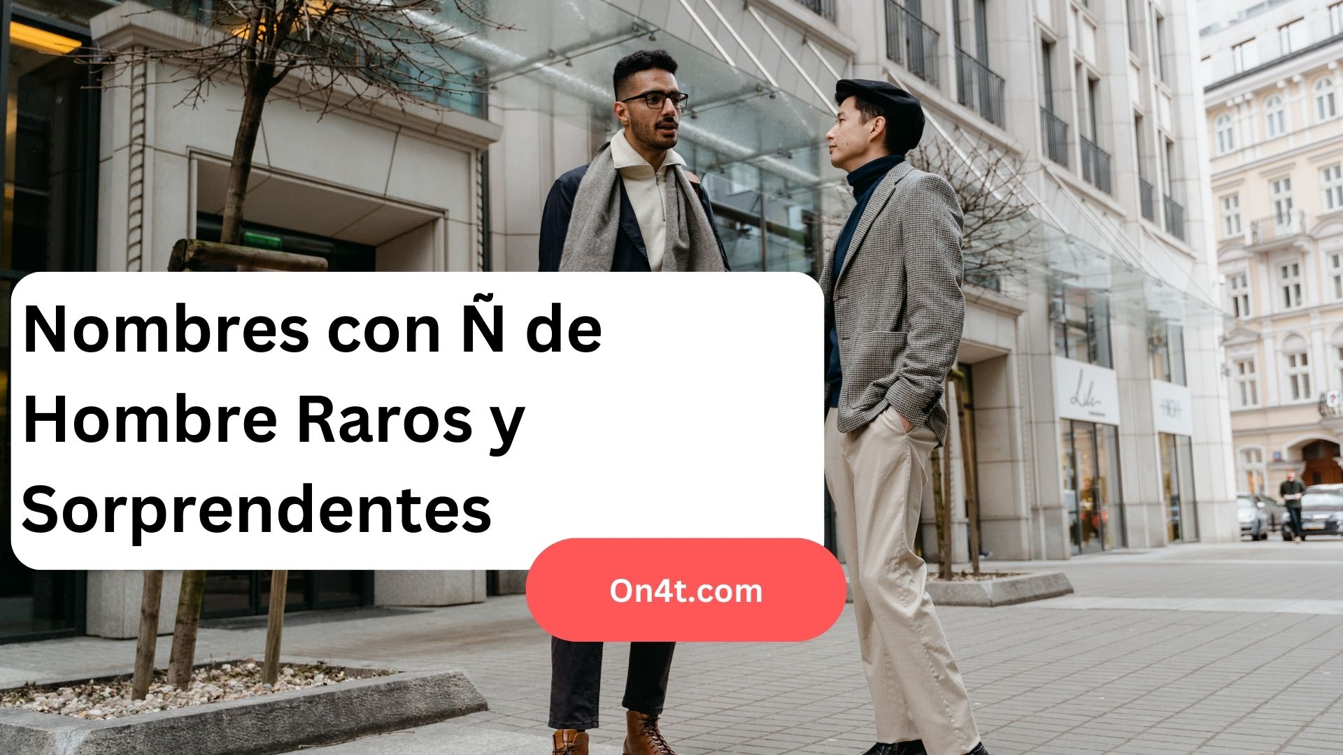 Nombres con Ñ de Hombre Raros y Sorprendentes