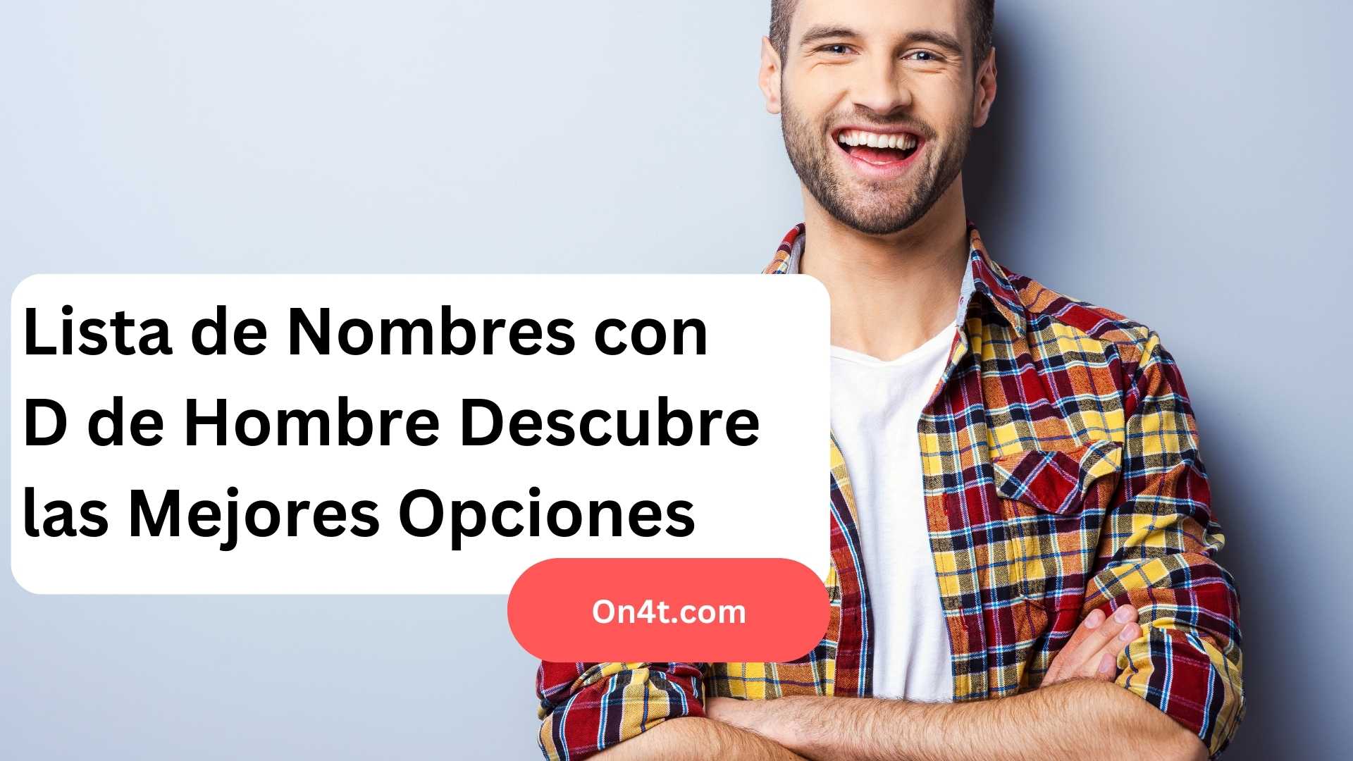 Lista de Nombres con D de Hombre Descubre las Mejores Opciones