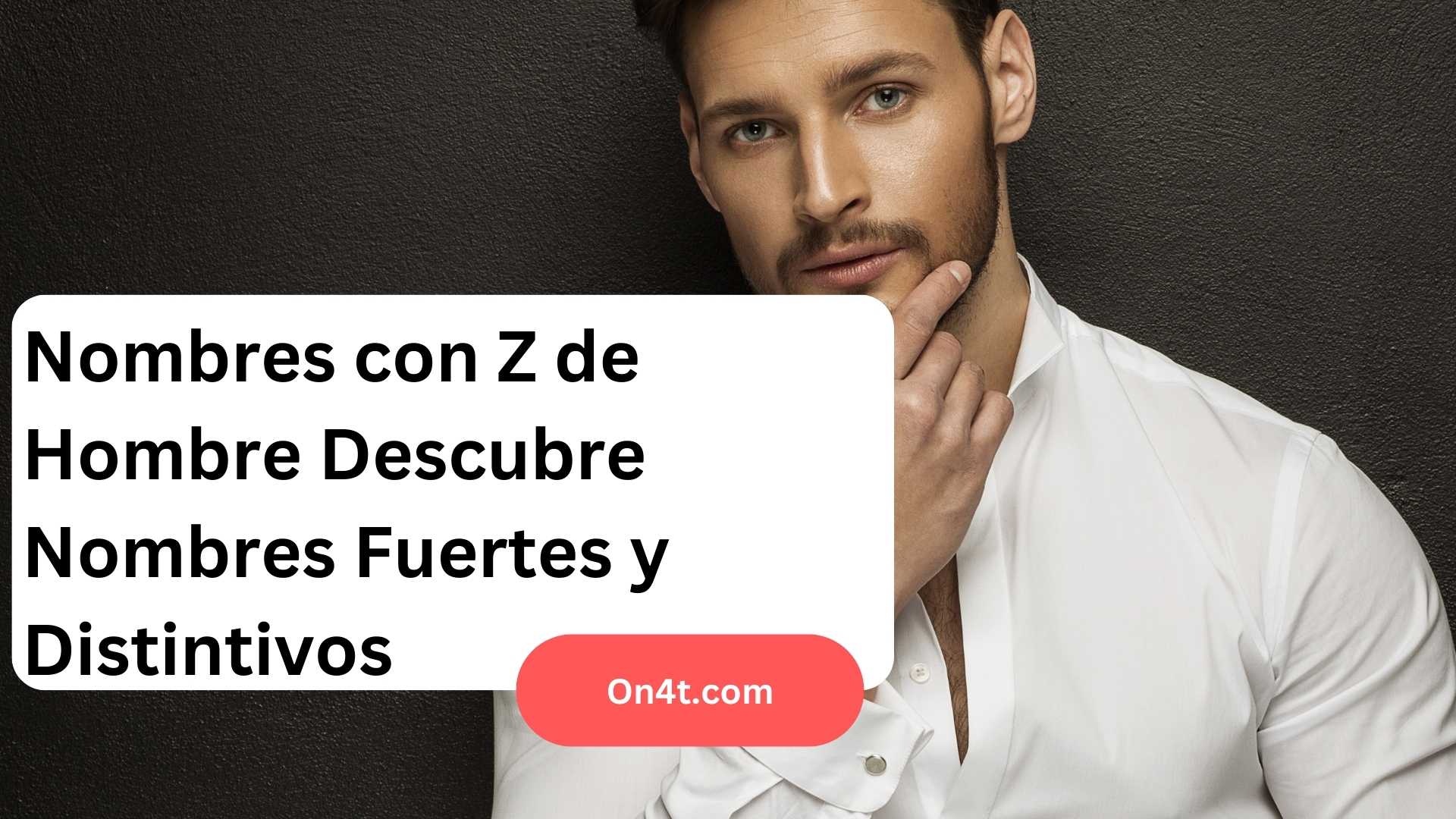 Nombres con Z de Hombre Descubre Nombres Fuertes y Distintivos