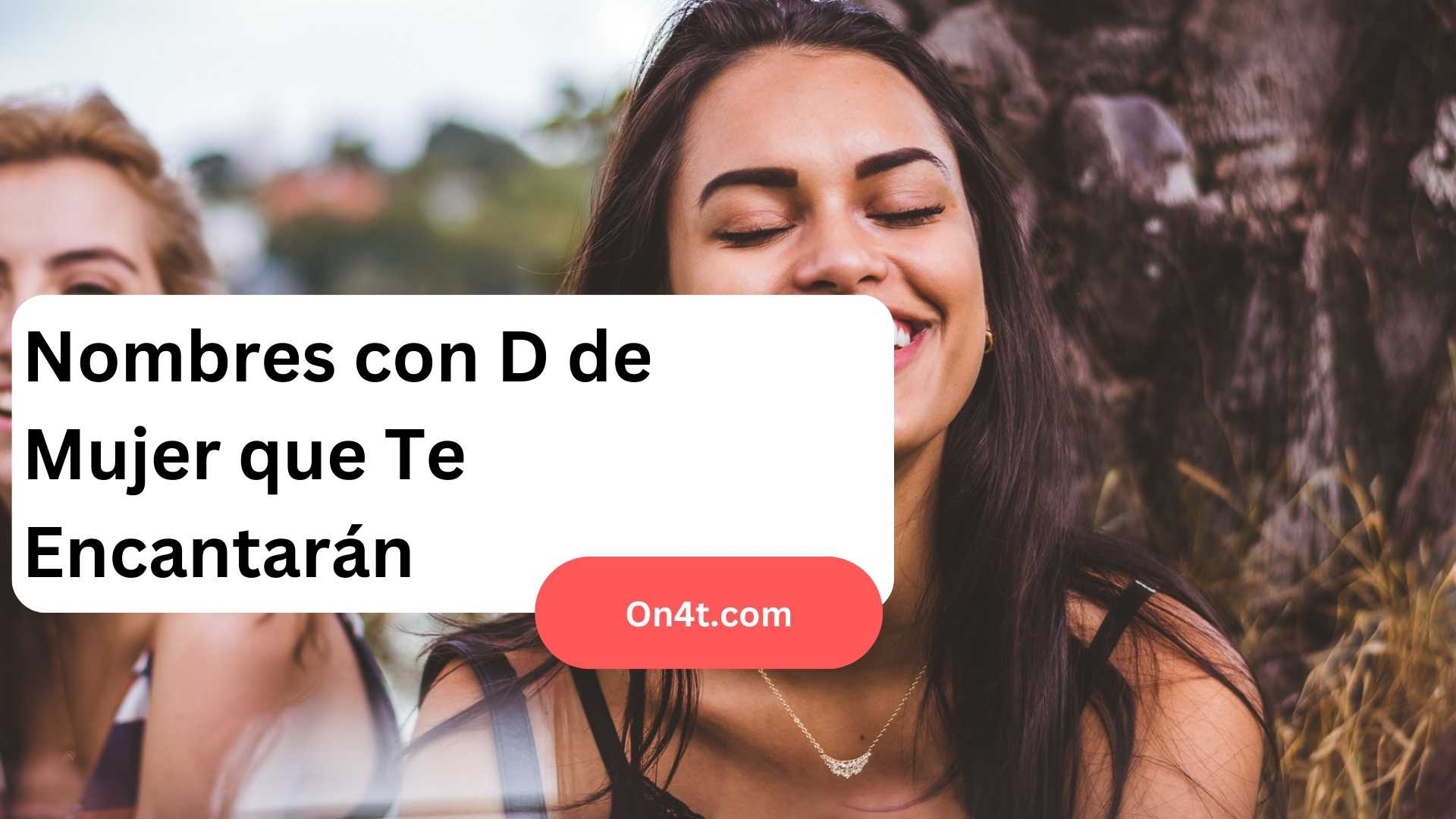 Nombres con D de Mujer que Te Encantarán