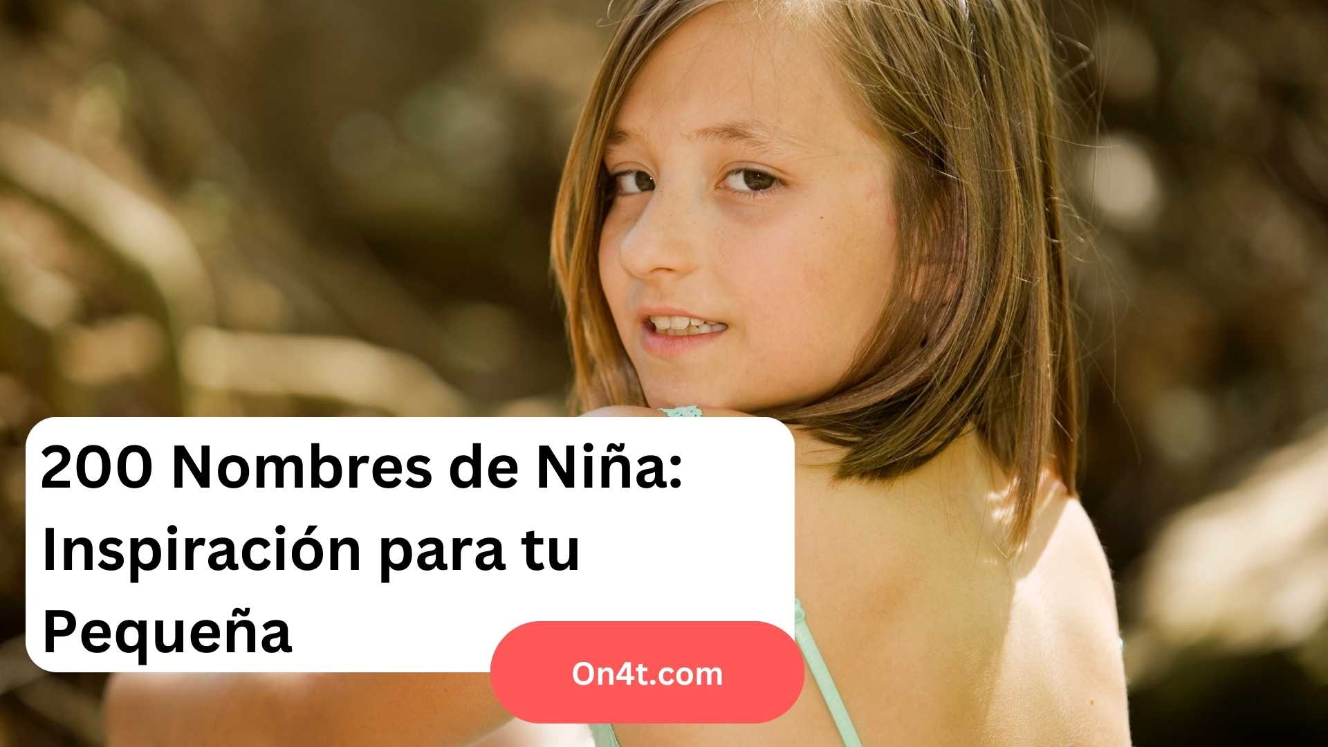 200 Nombres de Niña: Inspiración para tu Pequeña