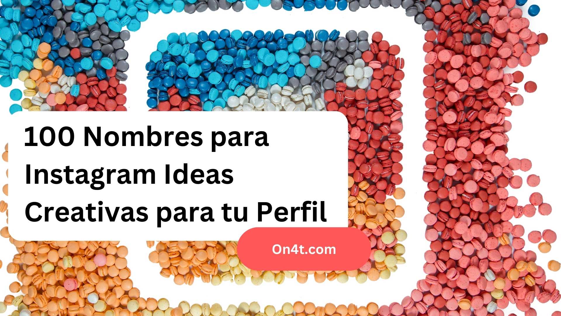 100 Nombres para Instagram Ideas Creativas para tu Perfil