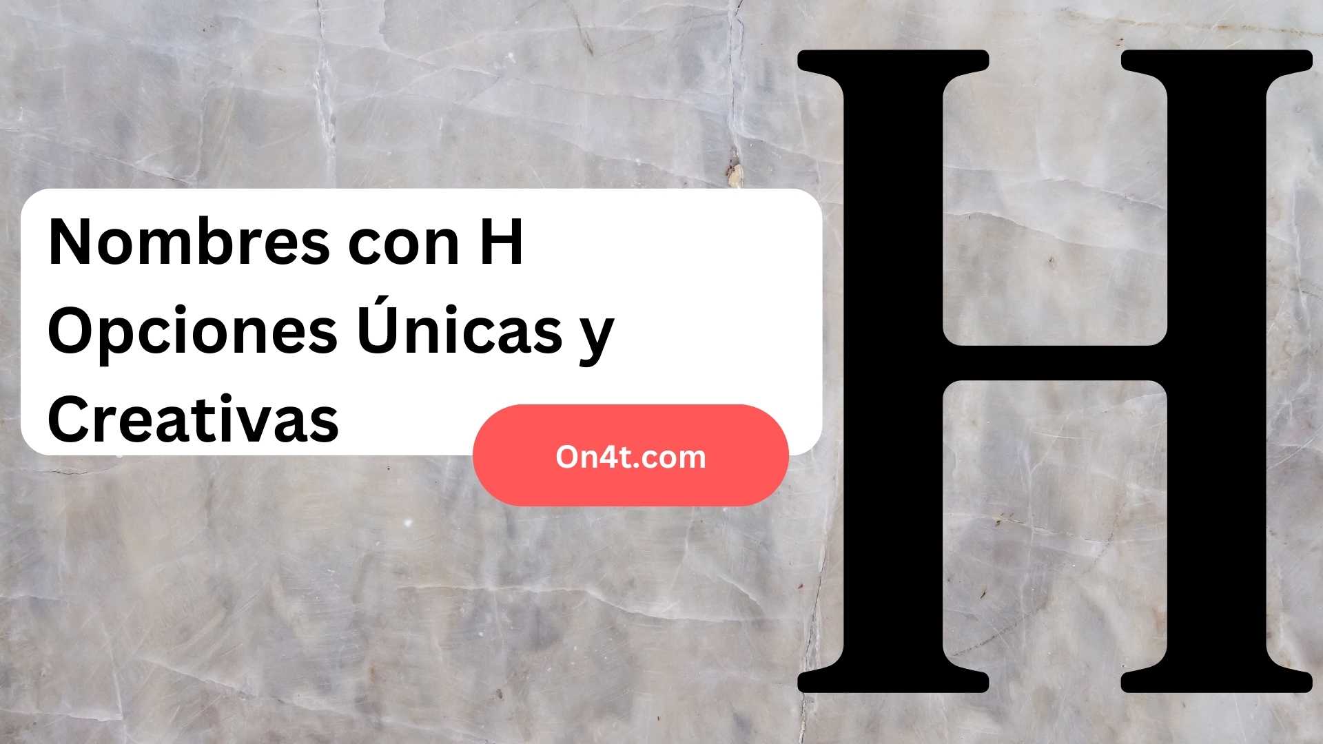 Nombres con H Opciones Únicas y Creativas