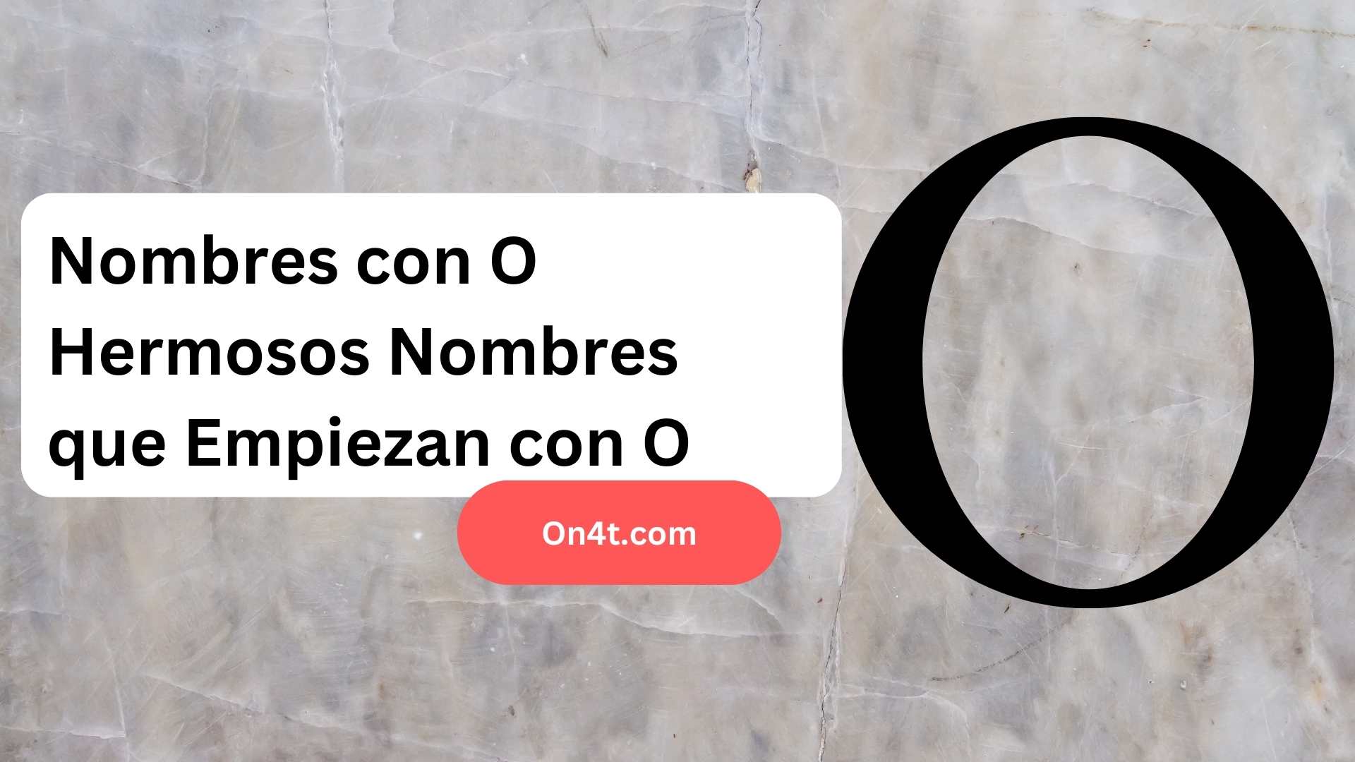 Nombres con O Hermosos Nombres que Empiezan con O