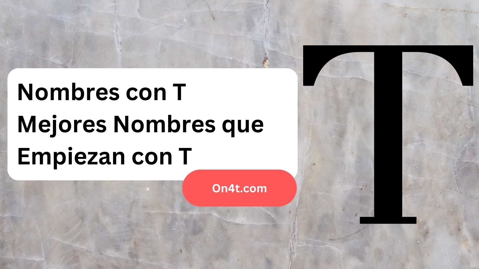 Nombres con T Mejores Nombres que Empiezan con T