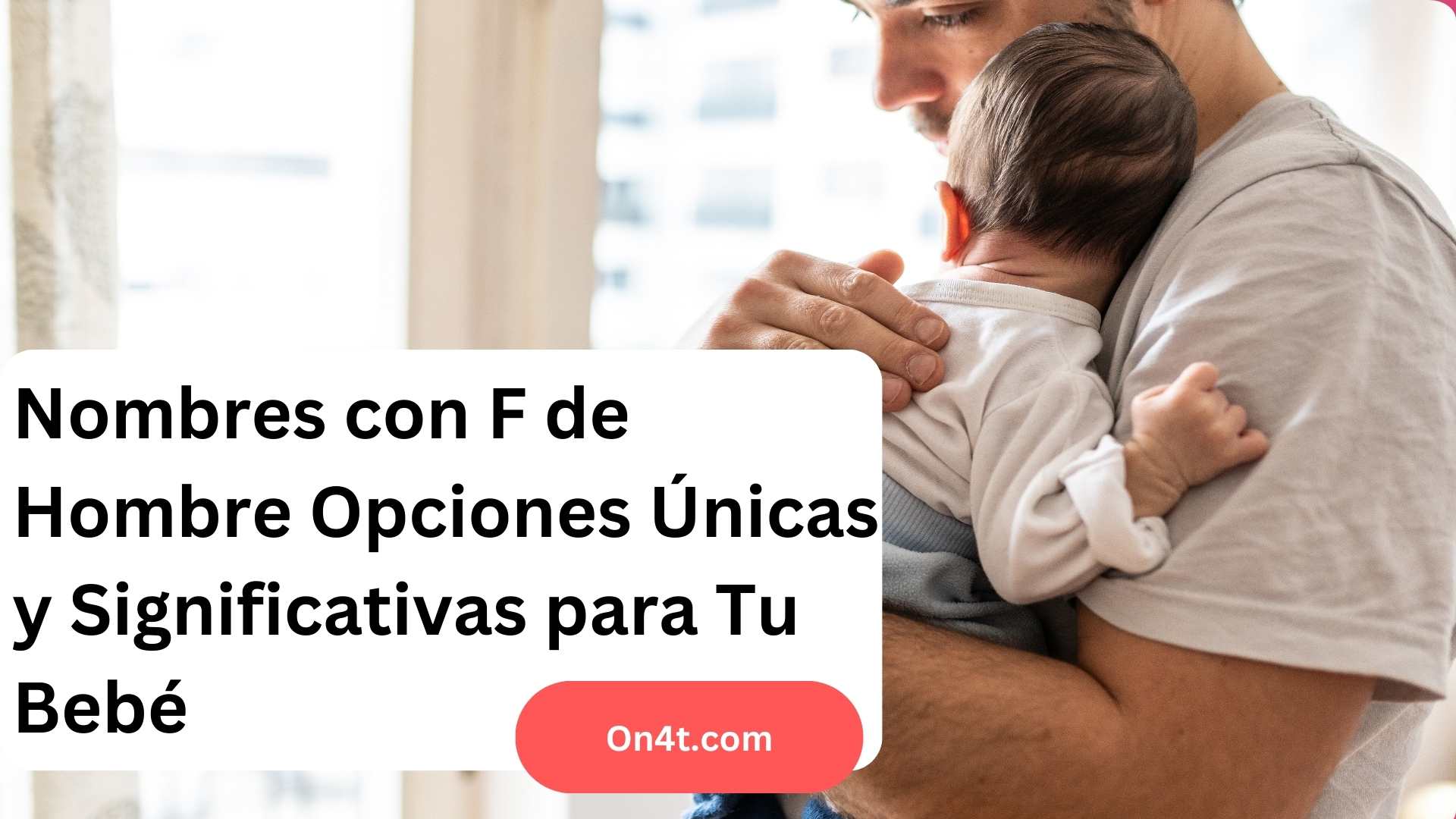 Nombres con F de Hombre Opciones Únicas y Significativas para Tu Bebé