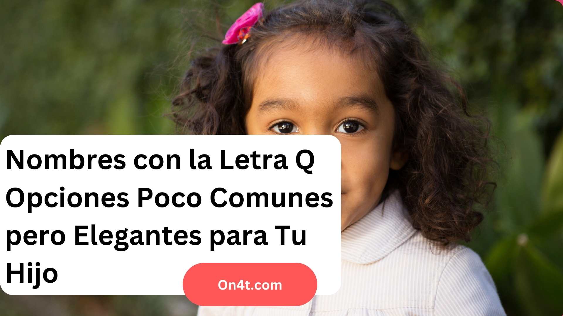 Nombres con la Letra Q Opciones Poco Comunes pero Elegantes para Tu Hijo