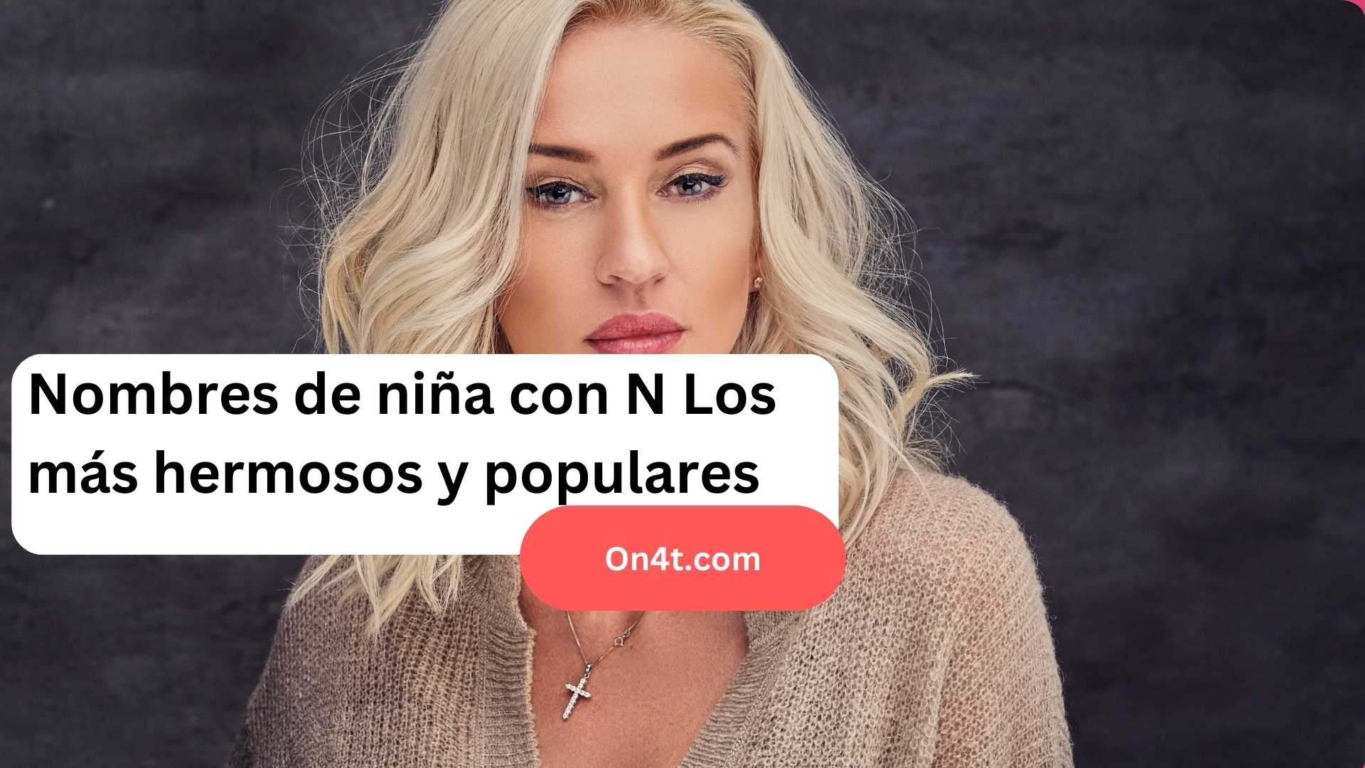 Nombres de niña con N Los más hermosos y populares