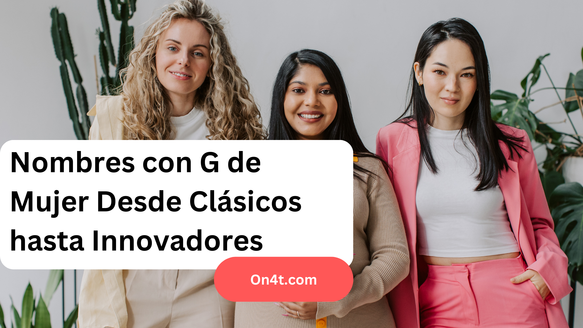 Nombres con G de Mujer Desde Clásicos hasta Innovadores