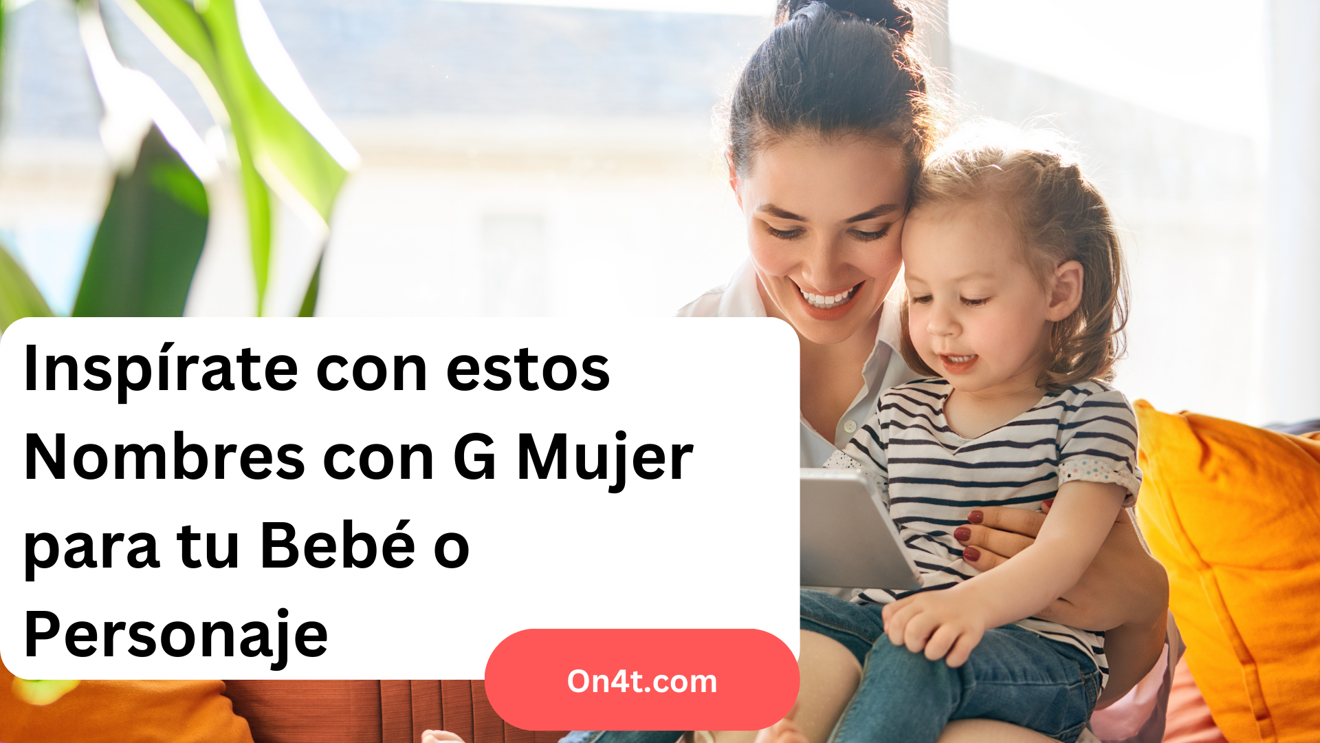 Inspírate con estos Nombres con G Mujer para tu Bebé o Personaje